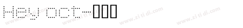 Hey oct字体转换